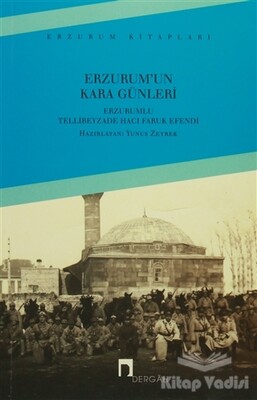 Erzurum'un Kara Günleri - Dergah Yayınları