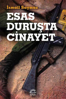 Esas Duruşta Cinayet - İletişim Yayınları