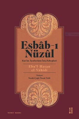 Esbab-ı Nüzul: Kur'an Ayetlerinin İniş Sebepleri - Ketebe Yayınları
