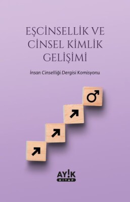 Eşcinsellik ve Cinsel Kimlik Gelişimi - Ayık Kitap