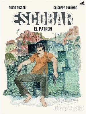 Escobar - El Patron - Kara Karga Yayınları