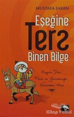 Eşeğine Ters Binen Bilge - Çınaraltı Yayınları