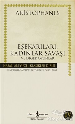 Eşekarıları, Kadınlar Savaşı ve Diğer Oyunlar - İş Bankası Kültür Yayınları