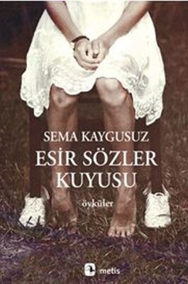 Esir Sözler Kuyusu - Metis Yayınları