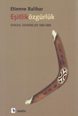 Eşitliközgürlük - Siyasal Denemeler 1989-2009 - Metis Yayınları