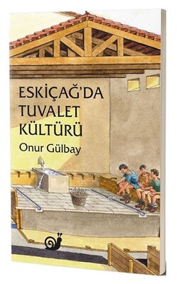 Eski Çağ'da Tuvalet Kültürü - Sakin Kitap