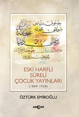 Eski Harfli Süreli Çocuk Yayınları (1869-1928) - Akçağ Yayınları