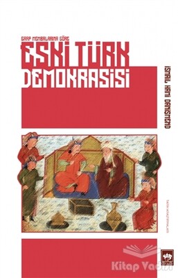 Eski Türk Demokrasisi - Ötüken Neşriyat