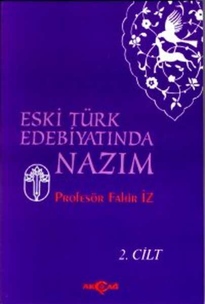 Akçağ Yayınları - Eski Türk Edebiyatında Nazım Cilt: 2