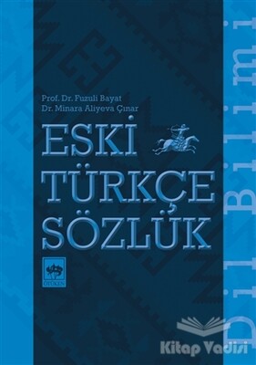 Eski Türkçe Sözlük - Ötüken Neşriyat