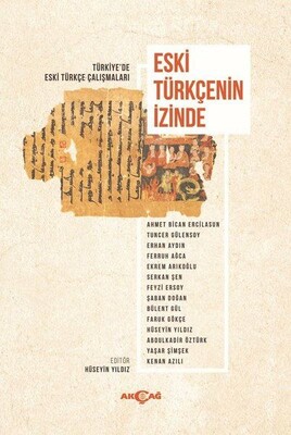 Eski Türkçenin İzinde - Akçağ Yayınları