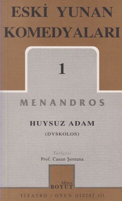 Eski Yunan Komedyaları 1 Huysuz Adam (Dyskolos) - Mitos Boyut Yayınları