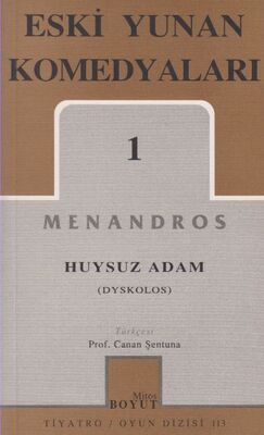 Eski Yunan Komedyaları 1 Huysuz Adam (Dyskolos) - 1