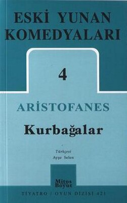 Eski Yunan Komedyaları 4: Kurbağalar - Mitos Boyut Yayınları