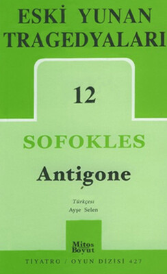 Eski Yunan Tragedyaları 12: Antigone - Mitos Boyut Yayınları
