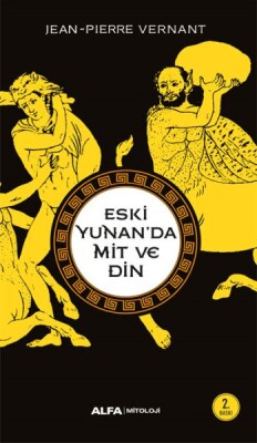Eski Yunanda Mit ve Din - Alfa Yayınları