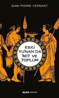 Eski Yunan’da Mit Ve Toplum - 1