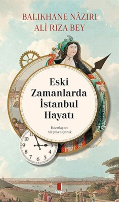 Eski Zamanlarda İstanbul Hayatı - Kapı Yayınları