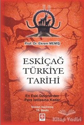 Eskiçağ Türkiye Tarihi - Ekin Yayınevi