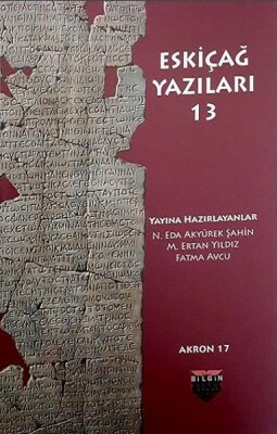 Eskiçağ Yazıları 13 - Bilgin Kültür Sanat Yayınları