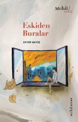 Eskiden Buralar - Muhit Kitap