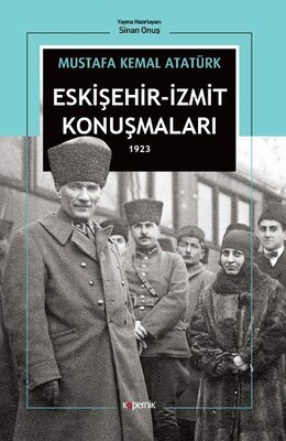 Eskişehir - İzmit Konuşmaları 1923 - Kopernik Kitap