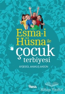 Esma-i Hüsna ile Çocuk Terbiyesi - 1