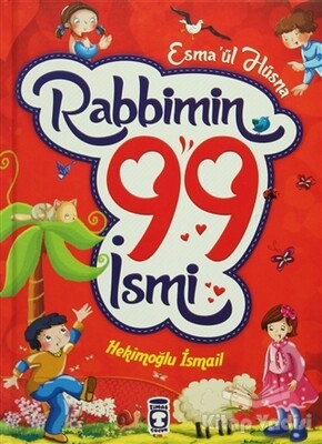 Esma'ül Hüsna Rabbimin 99 İsmi - Timaş Çocuk