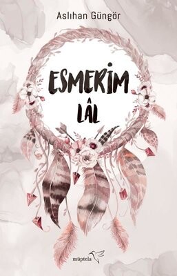 Esmerim-Lal - Müptela Yayınları