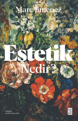 Estetik Nedir ? - Ketebe Yayınları