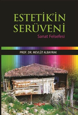 Estetik’in Serüveni - Akçağ Yayınları