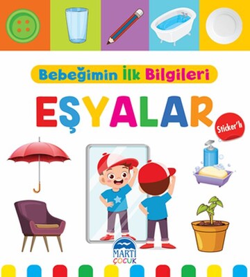 Eşyalar - Bebeğimin İlk Bilgileri - Martı Yayınları