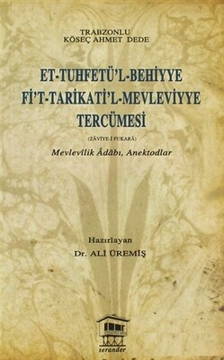 Et-Tuhfetü’l-Behiyye Fi’t-Tarikati’l-Mevleviyye Tercümesi - Serander Yayınları