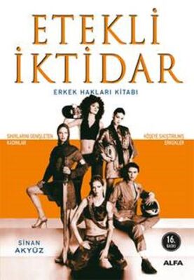 Etekli İktidar - 1