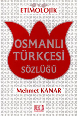 Etimolojik Osmanlı Türkçesi Sözlüğü (Karton Kapak) - 1