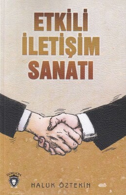 Etkili İletişim Sanatı - Dorlion Yayınları