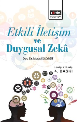 Etkili İletişim ve Duygusal Zeka - Eğitim Yayınevi