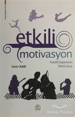 Etkili Motivasyon - Maviçatı Yayınları