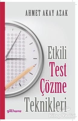 Etkili Test Çözme Teknikleri - Gülhane Yayınları