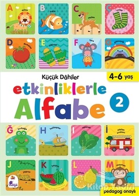 Etkinliklerle Alfabe 2 - Küçük Dahiler - İndigo Kitap