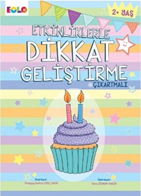 Etkinliklerle Dikkat Geliştirme - EOLO Eğitici Oyuncak ve Kitap