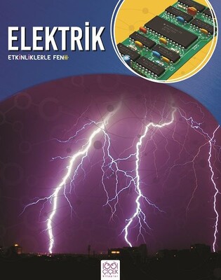 Etkinliklerle Fen - Elektrik - 1001 Çiçek Kitaplar