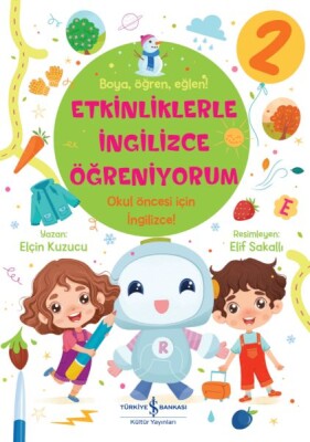 Etkinliklerle İngilizce Öğreniyorum – 2 - İş Bankası Kültür Yayınları