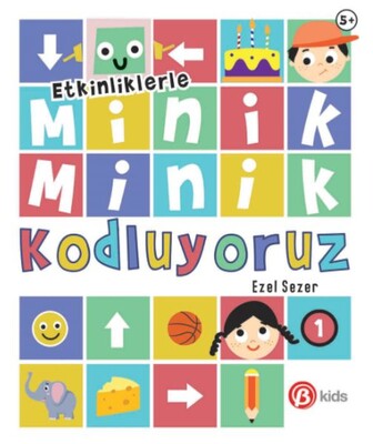 Etkinliklerle Minik Minik Kodluyoruz 1 - Beta Kids