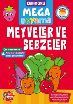 Etkinlikli Mega Boyama - Meyveler ve Sebzeler - Boyama Zamanı