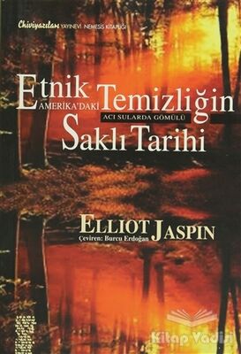 Etnik Temizliğin Amerika’daki Saklı Tarihi - 1