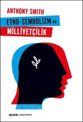 Etno-Sembolizm ve Milliyetçilik - Alfa Yayınları