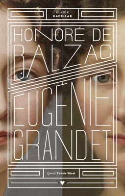 Eugenie Grandet - Klasik Kadınlar - Can Sanat Yayınları