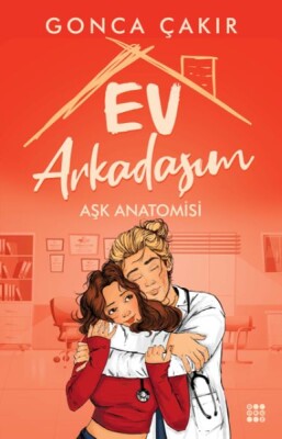 Ev Arkadaşım - Aşk Anatomisi - Dokuz Yayınları