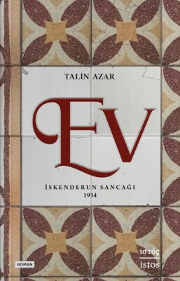 Ev İskenderun Sancağı 1934 - İstos Yayıncılık